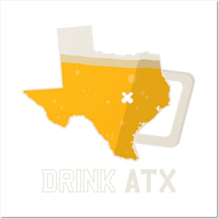 DRINK ATX - AUSTIN TEXAS BEER SHIRT Posters and Art